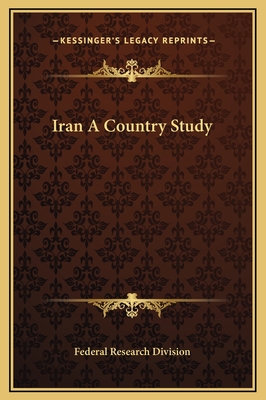 Iran a Country Study - Federal Research Division