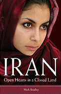 Iran: Open Hearts in a Closed Land