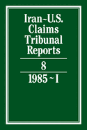 Iran-U.S. Claims Tribunal Reports volume 8