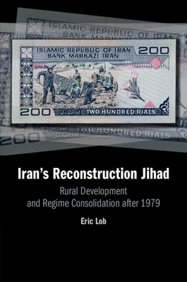 Iran's Reconstruction Jihad - Lob, Eric