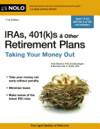 IRAs, 401(k)S & Other Retirement Plans: Taking Your Money Out
