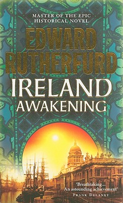 Ireland: Awakening - Rutherfurd, Edward