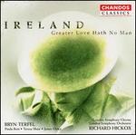 Ireland: Greater Love Hath No Man