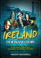 Ireland: Our Island Story