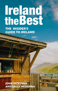 Ireland The Best: The Insider's Guide to Ireland