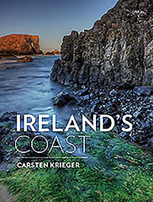 Ireland's Coast - Krieger, Carsten (Photographer), and D'Arcy, Gordon (Foreword by)