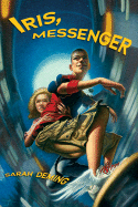 Iris, Messenger - Deming, Sarah