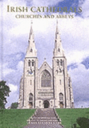 Irish Cathedrals, Churches and Abbeys