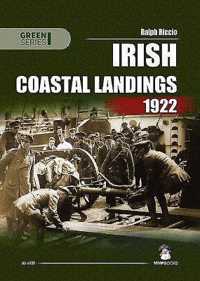 Irish Coastal Landings 1922 - Riccio, Ralph A.