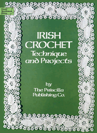 Irish Crochet: Technique and Projects