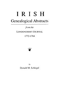Irish Genealogical Abstracts from the Londonderry Journal, 1772-1784