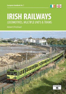 Irish Railways: Locomotives, Multiple Units and Trams