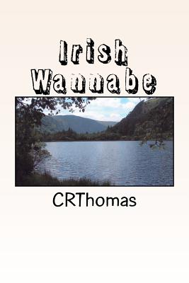Irish Wannabe - Thomas, C R