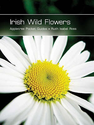 Irish Wild Flowers - Ross, Ruth Isabel