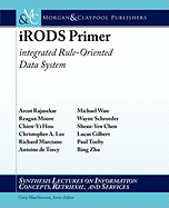Irods Primer: Integrated Rule-Oriented Data System