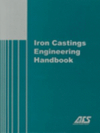 Iron Castings Engineering Handbook
