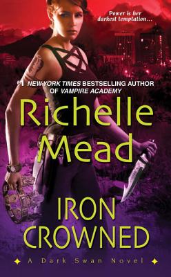 Iron Crowned - Mead, Richelle
