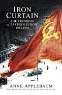 Iron Curtain - Applebaum, Anne, Ms.
