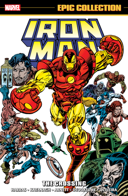 Iron Man Epic Collection: The Crossing - Kavanagh, Terry, and Morgan, Tom