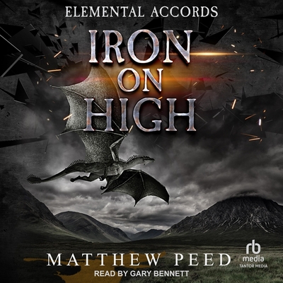 Iron on High - Peed, Matthew, and Bennett, Gary (Read by)
