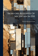 Iron-Ore Reserves of Michigan in 1911