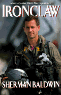 Ironclaw: A Navy Carrier Pilot's Gulf War Experience