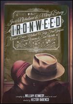 Ironweed - Hector Babenco