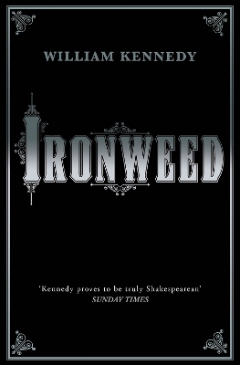 Ironweed - Kennedy, William