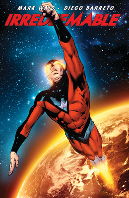 Irredeemable Vol. 10 - Waid, Mark