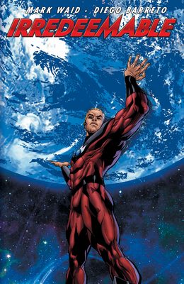 Irredeemable Vol. 4 - Waid, Mark