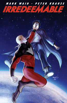 Irredeemable Vol. 5 - Waid, Mark