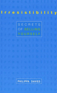 Irresistibility: Secrets of Selling Yourself