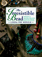 Irresistible Bead