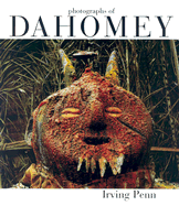 Irving Penn: Photographs of Dahomey 1967