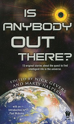 Is Anybody Out There? - Gevers, Nick (Editor), and Halpern, Marty (Editor)