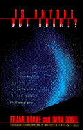 Is Anyone Out There? - Drake, Frank, and Sobel, Dava