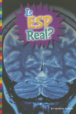 Is ESP Real? - Perish, Patrick