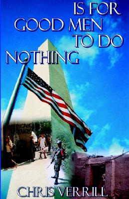Is for Good Men to Do Nothing - Verrill, Chris