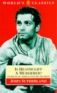 Is Heathcliff a Murderer?: Great Puzzles in Nineteenth-Century Fiction