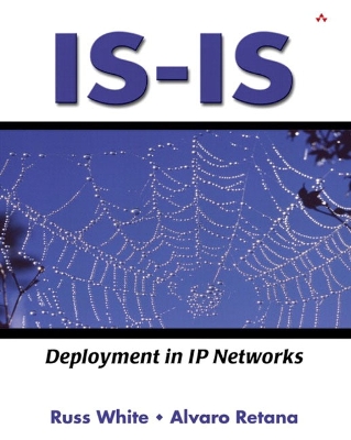 Is-Is: Deployment in IP Networks - White, Russ, and McConnell, Michael