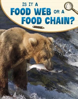 Is It a Food Web or a Food Chain? - Sohn, Emily