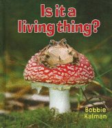 Is It a Living Thing?