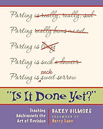 "Is it Done Yet?": Teaching Adolescents the Art of Revision