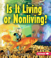 Is it LIving or Nonliving?