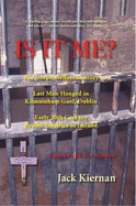Is It Me?: The Joseph Heffernan Story