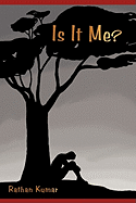 Is It Me?