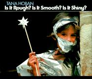 Is It Rough? Is It Smooth? Is It Shiny?