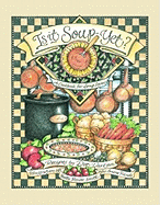 Is It Soup Yet ?
