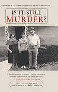 Is It Still Murder: A Daughter Who Loves her