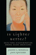 Is Lighter Better?: Skin-Tone Discrimination Among Asian Americans